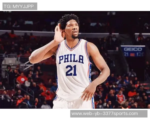 恩比德伤病管理后状态升级湖人客战成疑引发关注